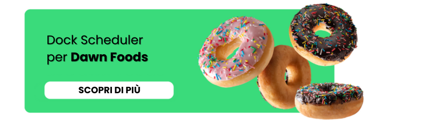 Dock Scheduler per Dawn Foods - caso studio CargoON su efficienza delle baie di carico - settore alimentare