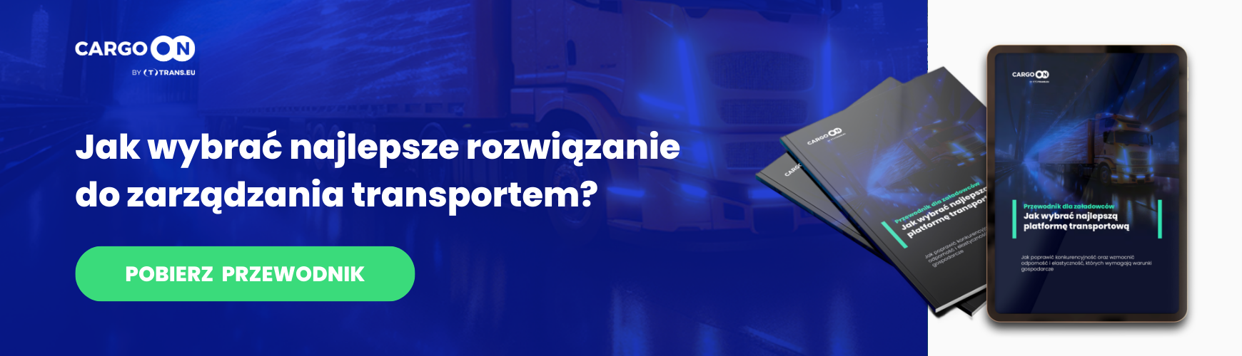 Bezpłatny przewodnik dla firm o tym, jak wybrać odpowiednią cyfrową platformę transportową i logistyczną - CargoON