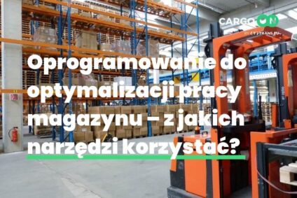 Oprogramowanie do optymalizacji pracy magazynu – z jakich narzędzi korzystać?