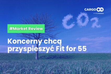Koncerny chcą przyspieszyć Fit for 55