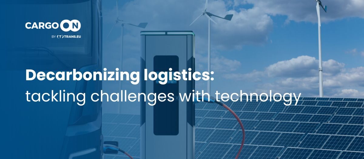 Decarbonizing logistics tackling challenges with technology - read more