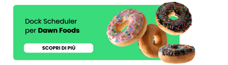 Dock Scheduler per Dawn Foods - caso studio CargoON su efficienza delle baie di carico - settore alimentare