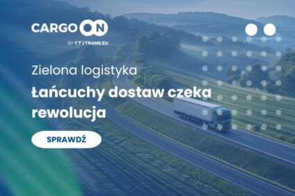 Zielona logistyka. Przyszłość łańcuchów dostaw w erze zmian klimatycznych