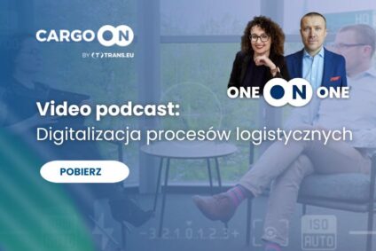 Video podcast: Digitalizacja procesów logistycznych – szansa czy konieczność?