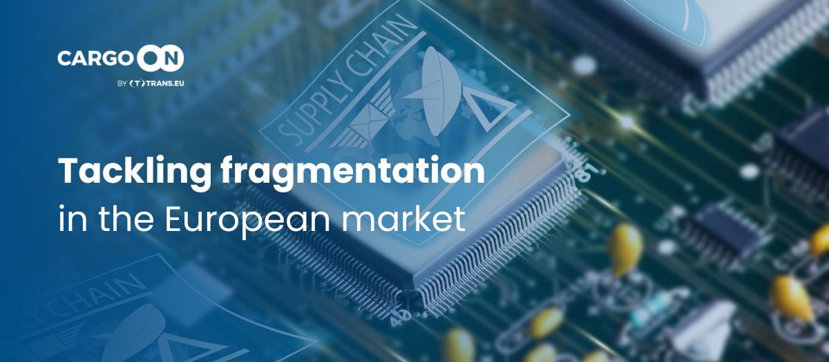 In a fragmented European market, onboarding carriers remains a major challenge