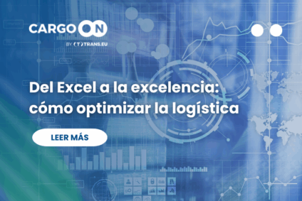 De Excel a la excelencia: cómo optimizar la logística y la cadena de suministro
