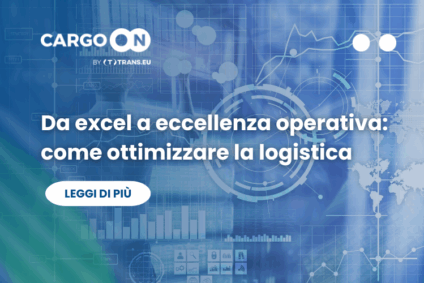 Da excel a eccellenza operativa: come ottimizzare logistica e supply chain