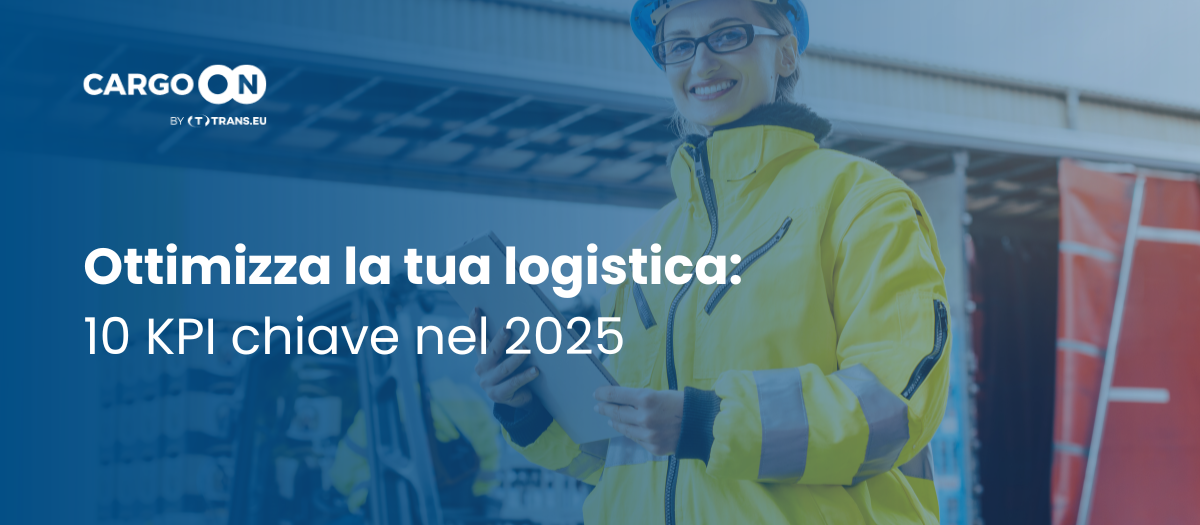 10 KPI logistici da monitorare per aumentare l'efficienza nel 2025