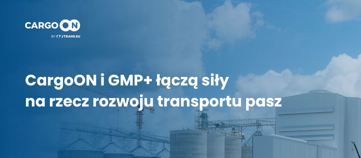 CargoON i GMP+ łączą siły na rzecz rozwoju transportu pasz