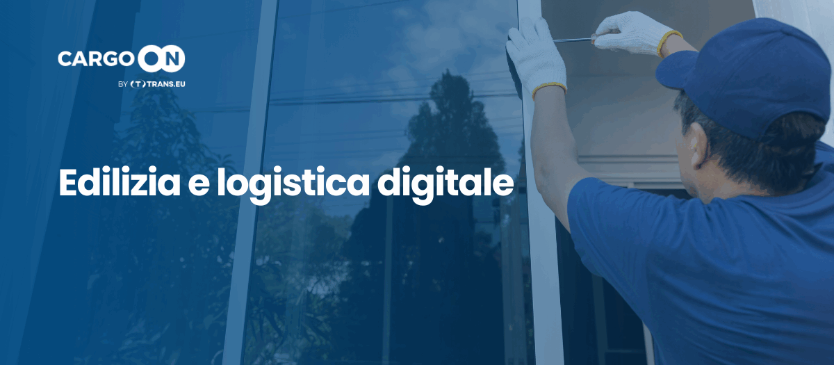 Digitalizzazione della logistica nel settore delle costruzioni
