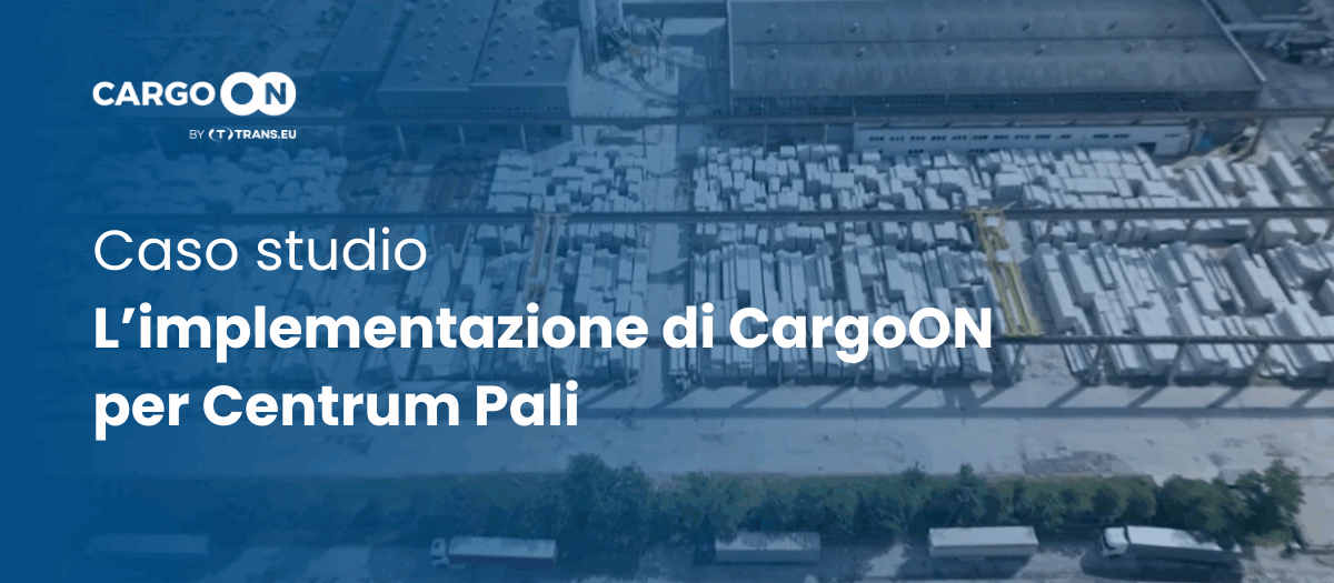 CASO STUDIO IMPLEMENTAZIONE DI CARGOON PER CENTRUM PALI - logistica pesante cemento costruzioni