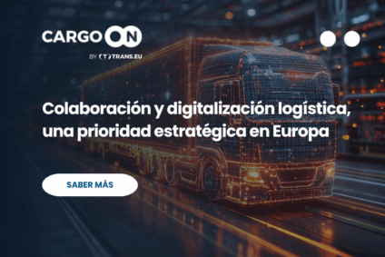 Colaboración y digitalización logística, una prioridad estratégica en Europa