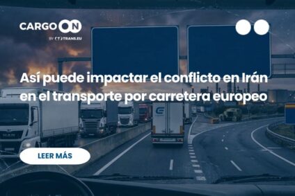 Así puede impactar el conflicto en Irán en el transporte por carretera europeo