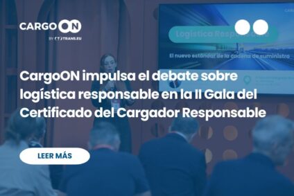 CargoON impulsa el debate sobre logística responsable en la II Gala del Certificado del Cargador Responsable